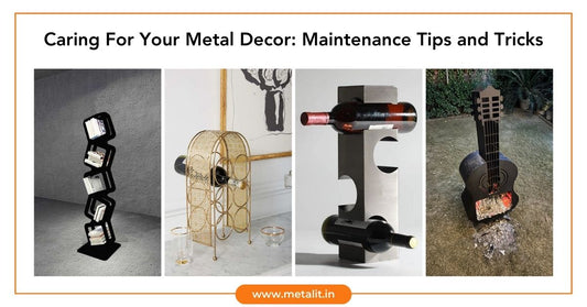 Caring For Your Luxury Metal Decor: Maintenance Tips and Tricks